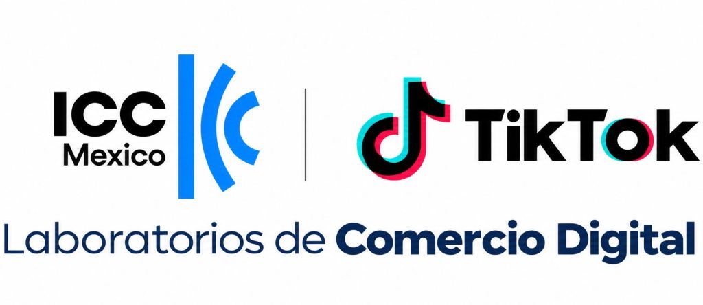 ICC y TikTok impulsarán en México el crecimiento de las MIPYMES con Laboratorios de Comercio&nbsp;Digital